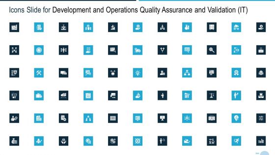 Icons Slide For Development And Operations Quality Assurance And Validation IT Background PDF