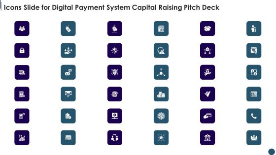 Icons Slide For Digital Payment System Capital Raising Pitch Deck Demonstration PDF