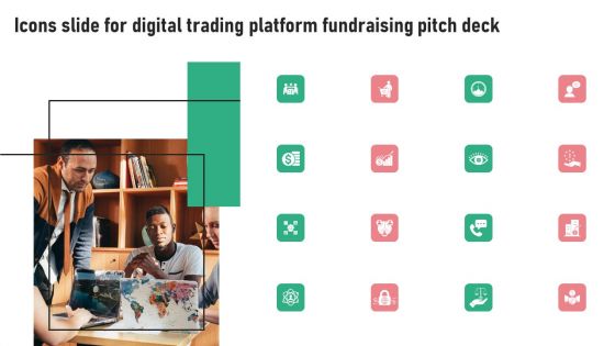 Icons Slide For Digital Trading Platform Fundraising Pitch Deck Portrait PDF