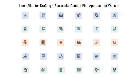 Icons Slide For Drafting A Successful Content Plan Approach For Website Ppt Layouts Information PDF