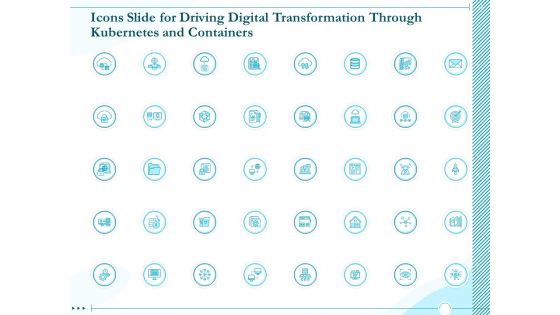Icons Slide For Driving Digital Transformation Through Kubernetes And Containers Ppt Inspiration Infographics PDF