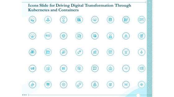 Icons Slide For Driving Digital Transformation Through Kubernetes And Containers Ppt Inspiration Infographics PDF