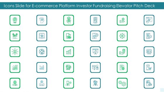 Icons Slide For E Commerce Platform Investor Fundraising Elevator Pitch Deck Graphics PDF