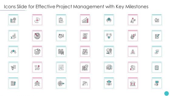 Icons Slide For Effective Project Management With Key Milestones Information PDF