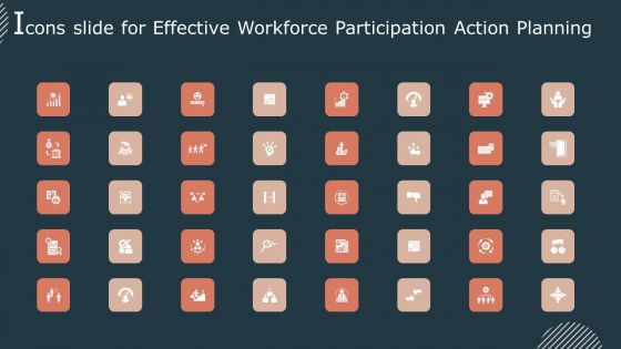 Icons Slide For Effective Workforce Participation Action Planning Themes PDF