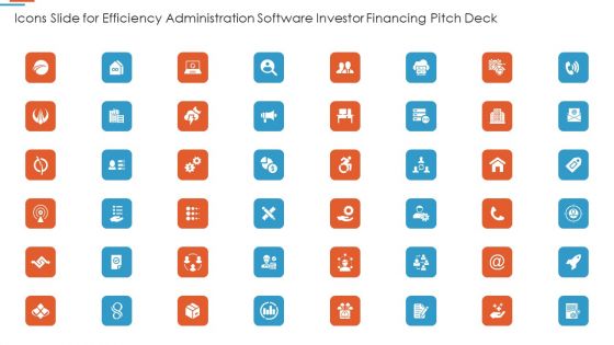 Icons Slide For Efficiency Administration Software Investor Financing Pitch Deck Download PDF