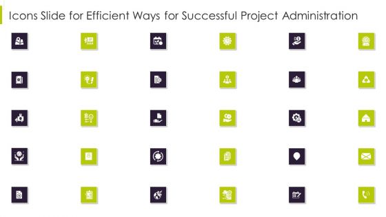Icons Slide For Efficient Ways For Successful Project Administration Rules PDF