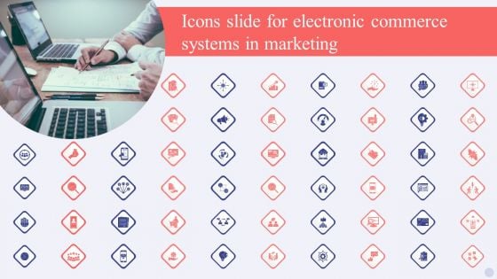 Icons Slide For Electronic Commerce Systems In Marketing Slides PDF