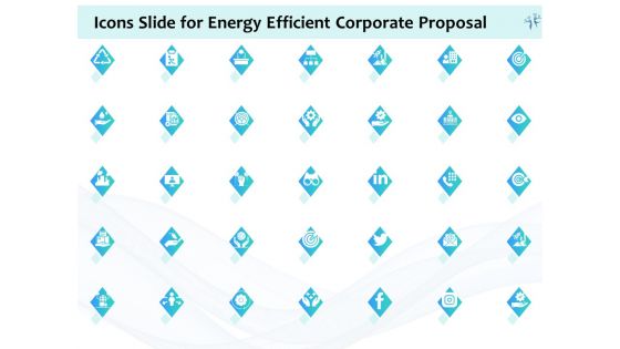 Icons Slide For Energy Efficient Corporate Proposal Ppt Outline Graphics PDF