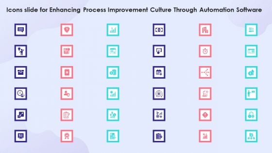 Icons Slide For Enhancing Process Improvement Culture Through Automation Software Elements PDF