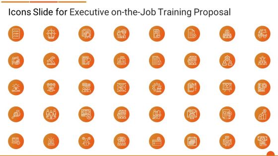 Icons Slide For Executive On The Job Training Proposal Rules PDF