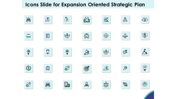 Icons Slide For Expansion Oriented Strategic Plan Ppt PowerPoint Presentation Summary Images PDF