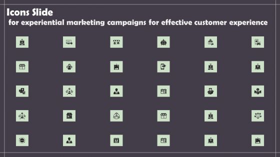 Icons Slide For Experiential Marketing Campaigns For Effective Customer Experience Slides PDF