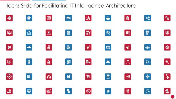 Icons Slide For Facilitating IT Intelligence Architecture Demonstration PDF