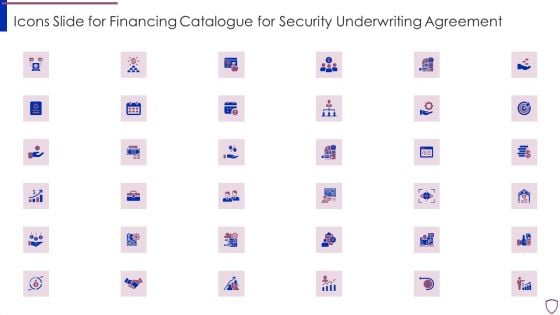 Icons Slide For Financing Catalogue For Security Underwriting Agreement Pictures PDF