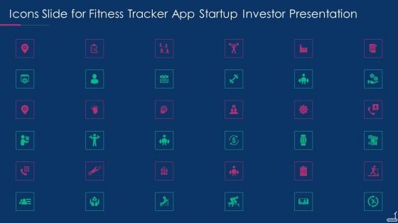 Icons Slide For Fitness Tracker App Startup Investor Presentation Portrait PDF