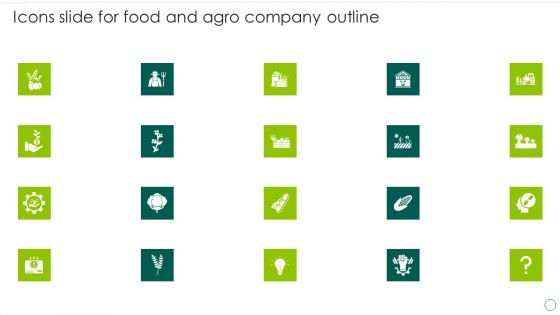 Icons Slide For Food And Agro Company Outline Ppt Background Images PDF