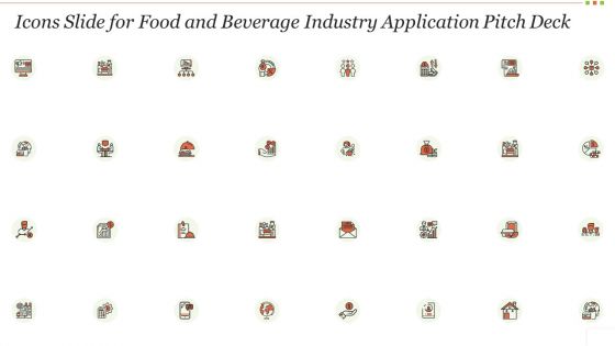 Icons Slide For Food And Beverage Industry Application Pitch Deck Slides PDF
