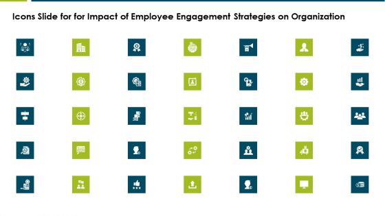 Icons Slide For For Impact Of Employee Engagement Strategies On Organization Designs PDF