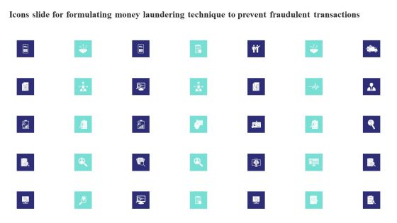 Icons Slide For Formulating Money Laundering Technique To Prevent Fraudulent Transactions Infographics PDF