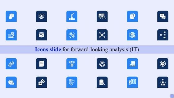 Icons Slide For Forward Looking Analysis IT Diagrams PDF