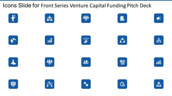 Icons Slide For Front Series Venture Capital Funding Pitch Deck Summary PDF