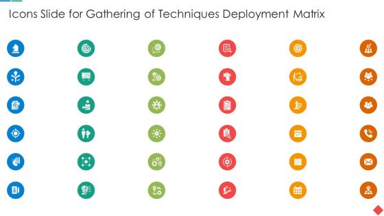 Icons Slide For Gathering Of Techniques Deployment Matrix Designs PDF