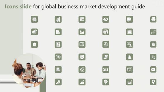 Icons Slide For Global Business Market Development Guide Designs PDF