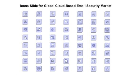 Icons Slide For Global Cloud Based Email Security Market Microsoft PDF Icons Slide For Global Cloud Based Email Security Market Microsoft PDF