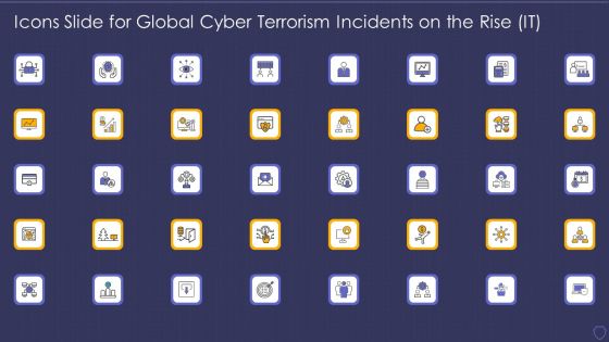 Icons Slide For Global Cyber Terrorism Incidents On The Rise IT Elements PDF
