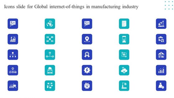 Icons Slide For Global Internet Of Things In Manufacturing Industry Themes PDF