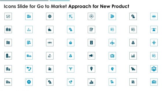 Icons Slide For Go To Market Approach For New Product Themes PDF