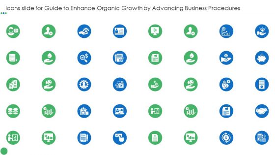 Icons Slide For Guide To Enhance Organic Growth By Advancing Business Procedures Diagrams PDF