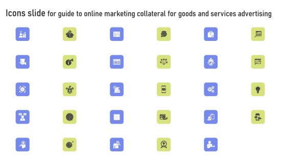 Icons Slide For Guide To Online Marketing Collateral For Goods And Services Advertising Clipart PDF