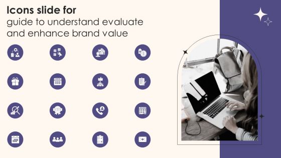 Icons Slide For Guide To Understand Evaluate And Enhance Brand Value Guidelines PDF