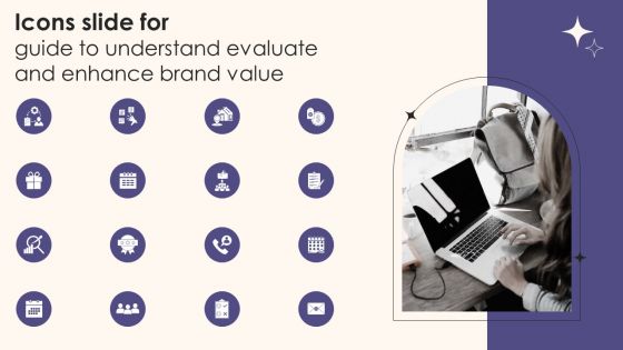 Icons Slide For Guide To Understand Evaluate And Enhance Brand Value Guidelines PDF