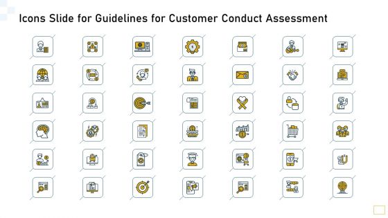 Icons Slide For Guidelines For Customer Conduct Assessment Ppt Summary Icon PDF