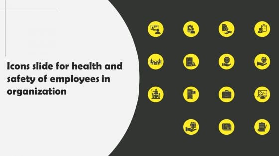 Icons Slide For Health And Safety Of Employees In Organization Download PDF