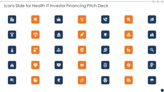 Icons Slide For Health It Investor Financing Pitch Deck Topics PDF