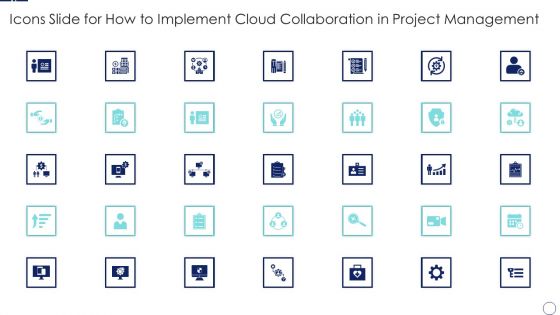 Icons Slide For How To Implement Cloud Collaboration In Project Management Pictures PDF