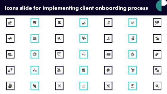 Icons Slide For Implementing Client Onboarding Process Inspiration PDF