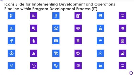 Icons Slide For Implementing Development And Operations Pipeline Within Program Development Process IT Demonstration PDF