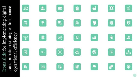 Icons Slide For Implementing Digital Transformation Strategies To Enhance Operational Efficiency Mockup PDF