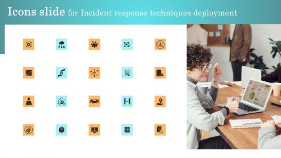 Icons Slide For Incident Response Techniques Deployment Elements PDF