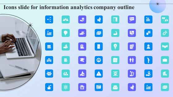 Icons Slide For Information Analytics Company Outline Rules PDF