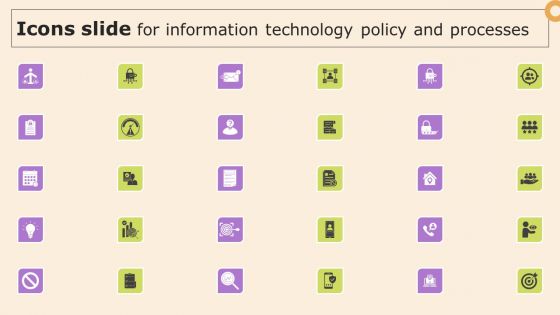 Icons Slide For Information Technology Policy And Processes Microsoft PDF