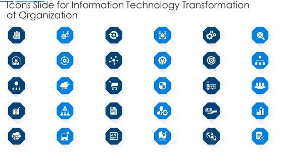 Icons Slide For Information Technology Transformation At Organization Ppt Infographics Examples PDF