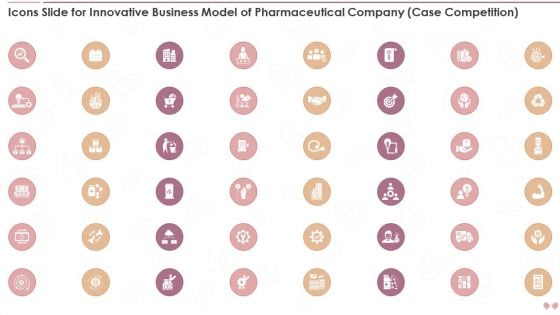 Icons Slide For Innovative Business Model Of Pharmaceutical Company Case Competition Formats PDF