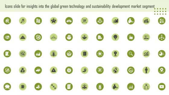 Icons Slide For Insights Into The Global Green Technology And Sustainability Development Market Segment Brochure PDF Icons Slide For Insights Into The Global Green Technology And Sustainability Development Market Segment Brochure PDF