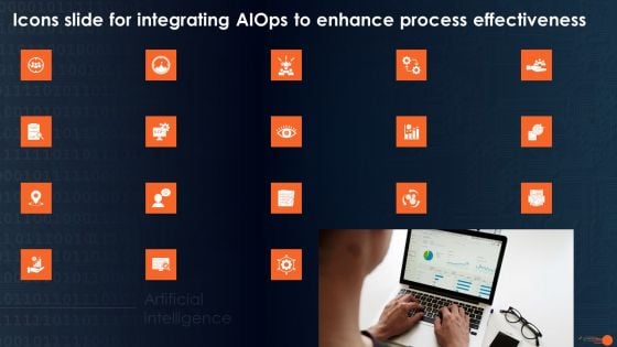 Icons Slide For Integrating Aiops To Enhance Process Effectiveness Elements PDF